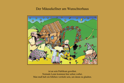 Der Mäusekellner am Wunschtorhaus